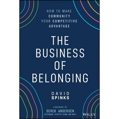 The Business of Belonging - by  David Spinks (Hardcover)