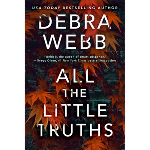 All the Little Truths - (Finley O'Sullivan) by  Debra Webb (Paperback) - 1 of 1