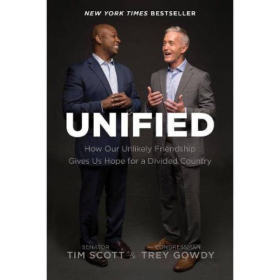  Unified - by  Tim Scott & Trey Gowdy (Paperback) 