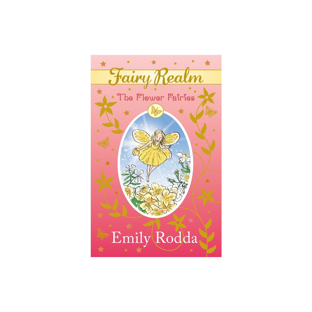 Flower Fairies - by Emily Rodda (Paperback)