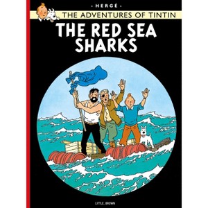 The Red Sea Sharks - (Adventures of Tintin: Original Classic) by  Hergé (Paperback) - 1 of 1