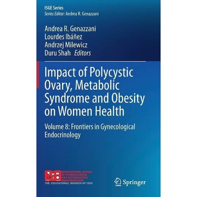 Impact of Polycystic Ovary, Metabolic Syndrome and Obesity on Women Health - (Isge) (Hardcover)