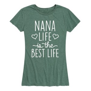 Women's - Instant Message - Nana Life Is The Best Life Short Sleeve Graphic T-Shirt - 1 of 4