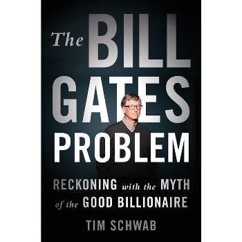 The Bill Gates Problem - by Tim Schwab