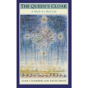 The Queen's Cloak - by  Joan Chamberlain Engelsman & Joan Chamberlain Englesman (Paperback) - 1 of 1