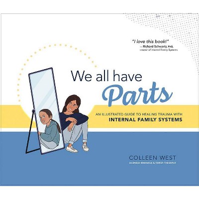 We All Have Parts - by  Colleen West (Hardcover)