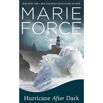 Hurricane After Dark - by  Marie Force (Hardcover)