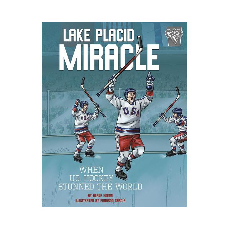 Lake Placid Miracle - (Greatest Sports Moments) by  Blake Hoena (Paperback), 1 of 2