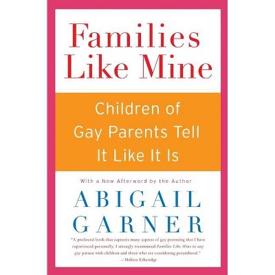 Families Like Mine - by  Abigail Garner (Paperback)