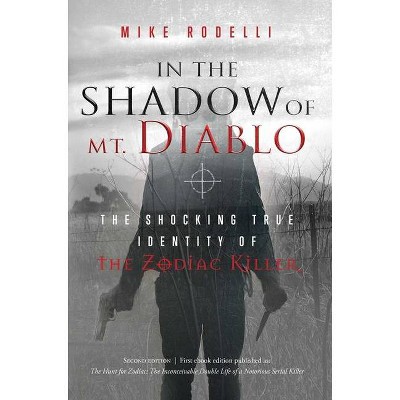 In the Shadow of Mt. Diablo - by  Mike Rodelli (Paperback)