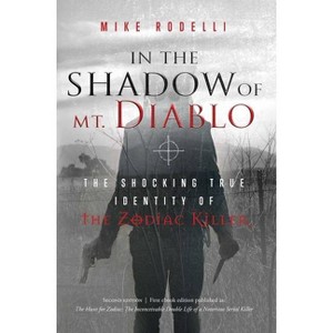 In the Shadow of Mt. Diablo - by  Mike Rodelli (Paperback) - 1 of 1