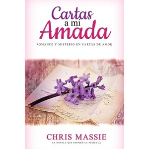 Cartas a mi Amada - (Historias Románticas en Español) by  Chris Massie (Paperback) - 1 of 1