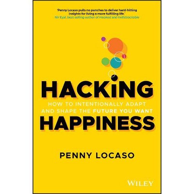 Hacking Happiness - by  Penny Locaso (Paperback)