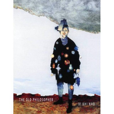 The Old Philosopher - by  VI Khi Nao VI Khi (Paperback)