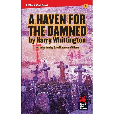 A Haven for the Damned - (Black Gat Books) by  Harry Whittington (Paperback)