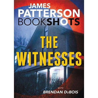 The Witnesses - (Bookshots) by  James Patterson (Paperback)