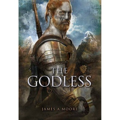 The Godless - by  James a Moore (Paperback)