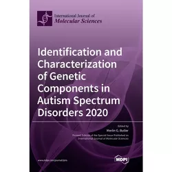 Identification and Characterization of Genetic Components in Autism Spectrum Disorders 2020 - (Hardcover)