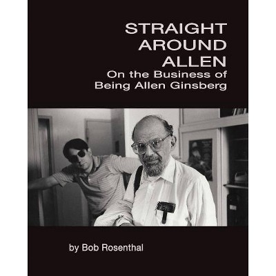 Straight Around Allen - by  Bob Rosenthal (Paperback)