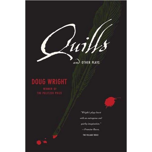 Quills and Other Plays - by  Doug Wright (Paperback) - image 1 of 1