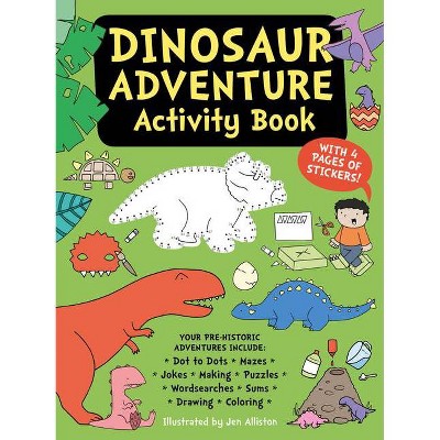 Dinosaur Adventure Activity Book - (Paperback)