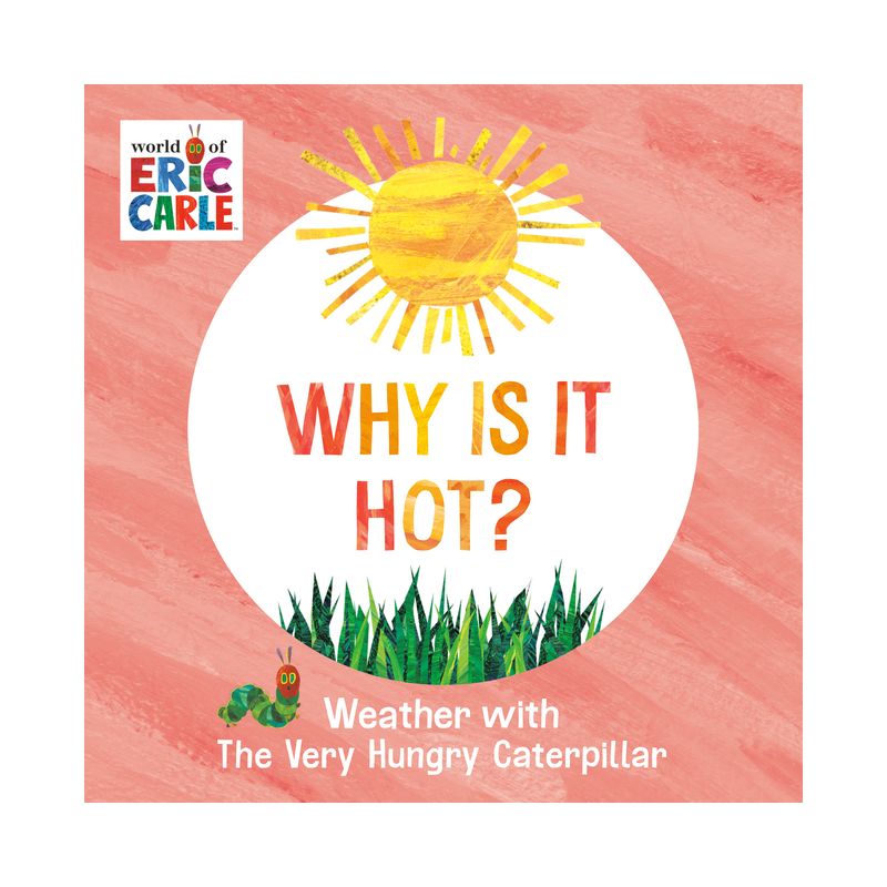 Why Is It Hot? - by  Eric Carle (Board Book), 1 of 2