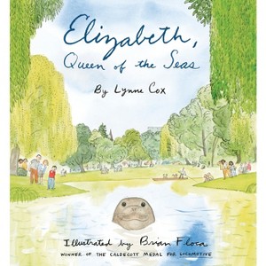 Elizabeth, Queen of the Seas - by  Lynne Cox (Paperback) - 1 of 1