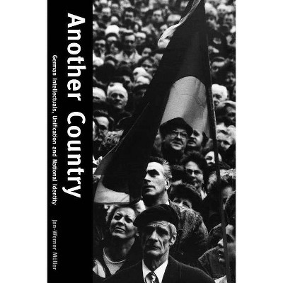 Another Country - by  Jan-Werner Müller (Paperback)
