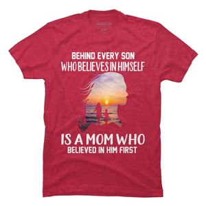 Men's Design By Humans Mother Behind Every Son Who Believes In Himself Is A Mom By corndesign T-Shirt - 1 of 2