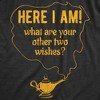 Mens Here I Am What Are Your Other Two Wishes T Shirt Funny Genie In A Bottle Pick Up Line Tee - Crazy Dog Men's T Shirt - 2 of 4
