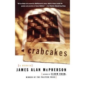Crabcakes - by  James Alan McPherson (Paperback) - 1 of 1