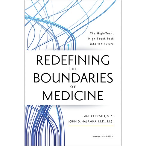 Redefining the Boundaries of Medicine - by  Paul Cerrato & John Halamka (Hardcover) - image 1 of 1