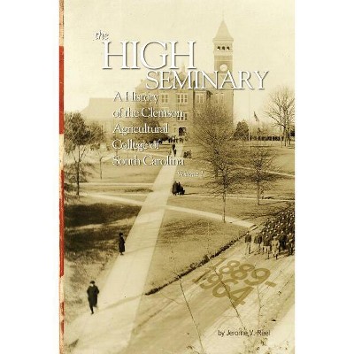 High Seminary: Vol. 1: - by  Jerome V Reel (Paperback)
