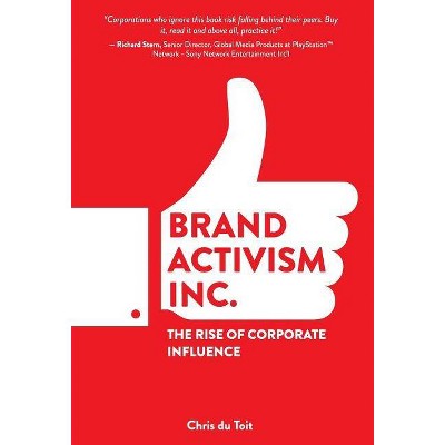 Brand Activism, Inc. - by  Du Toit Christian (Hardcover)