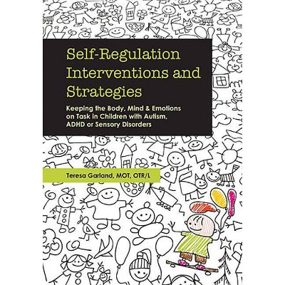 Self-Regulation Interventions and Strategies - by  Teresa Garland (Counterpack,  Empty)