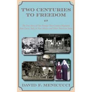 Two Centuries to Freedom - by David F Menicucci - 1 of 1