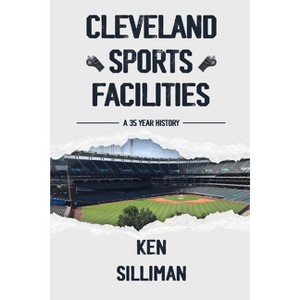 Cleveland's Sports Facilities - by Ken Silliman - 1 of 1