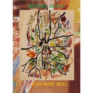 Milford Graves: A Mind-Body Deal - (Paperback) - 1 of 1