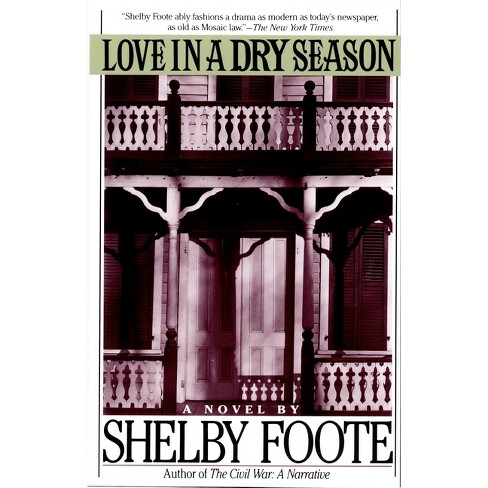 Love in a Dry Season - by  Shelby Foote (Paperback) - image 1 of 1