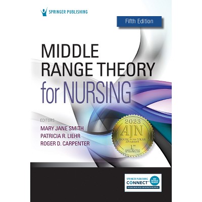 Middle Range Theory For Nursing - 5th Edition By Mary Jane Smith ...