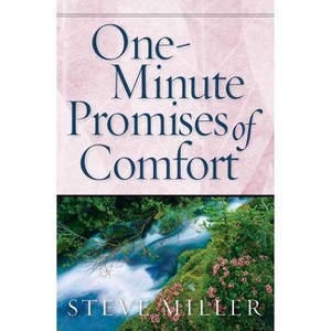 One-Minute Promises of Comfort - Annotated by  Steve Miller (Paperback) - 1 of 1