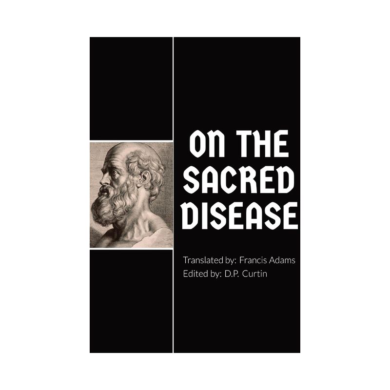 On the Sacred Disease - by  Hippocrates of Kos & Francis Adams (Paperback), 1 of 2