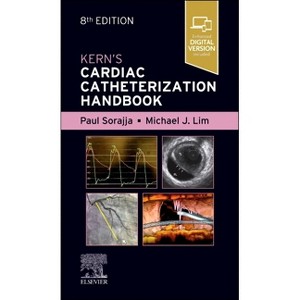 Kern's Cardiac Catheterization Handbook - 8th Edition by  Paul Sorajja & Michael J Lim (Paperback) - 1 of 1
