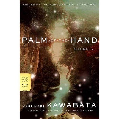 Palm-Of-The-Hand Stories - (FSG Classics) by  Yasunari Kawabata (Paperback)