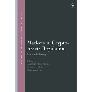 Markets in Crypto-Assets Regulation - (Hart Studies in Commercial and Financial Law) (Hardcover) - 1 of 1