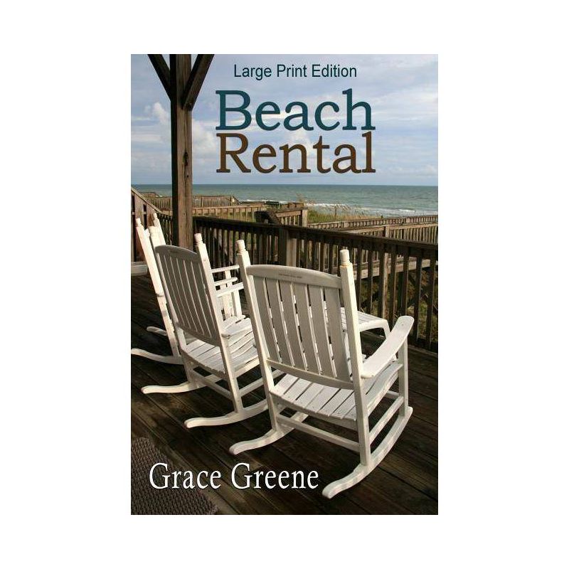 Beach Rental - (Emerald Isle, NC Stories) Large Print by  Grace Greene (Paperback), 1 of 2