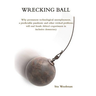 Wrecking Ball - by  Stu Woolman (Paperback)