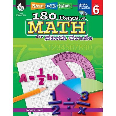 180 Days of Math for Sixth Grade - (Practice, Assess, Diagnose) by  Jodene Lynn Smith (Paperback)