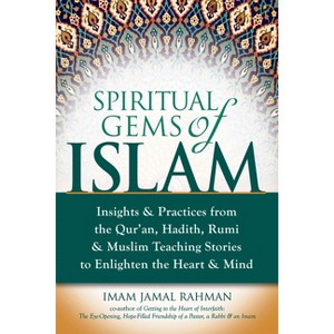 Spiritual Gems of Islam - by Imam Jamal Rahman - 1 of 1