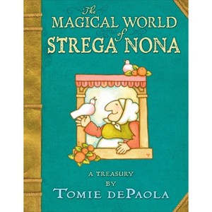 The Magical World of Strega Nona: A Treasury - by  Tomie dePaola (Hardcover) - 1 of 1